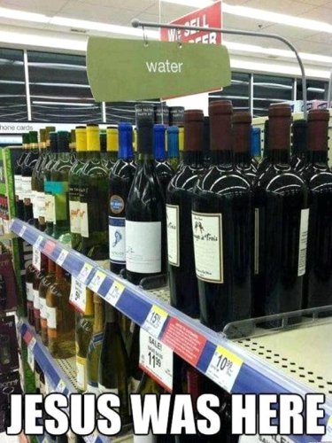 jesus-was-here-wine-on-water-aisle